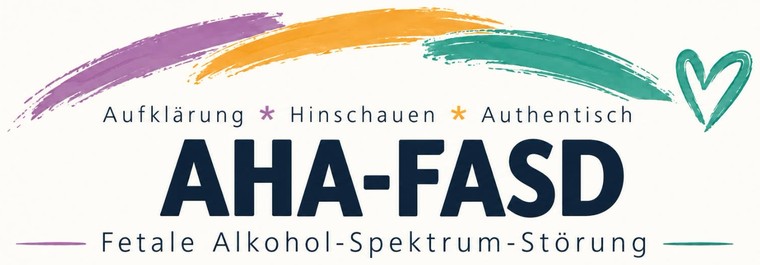 AHA-FASD. Aufklärung, Hinschauen, Authentisch.
